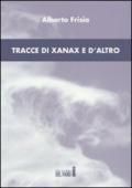 Tracce di xanax e d'altro