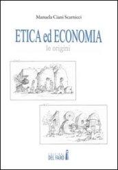 Etica ed economia. Le origini dal 300 a.C. al 1800 d.C.