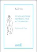 Tango, energia, biomeccanica e cinestetica. La didattica del tango. 1.