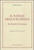 Il Natale dello scapolo. Ediz. italiana e inglese