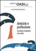 Amicizia e professione. Contributi al dibattito sul sociale