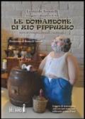 Le domandone di Zio Pippuzzo. Storie di primitivo, sbronze e matematica