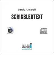 Scribbler text. Audiolibro. CD Audio formato MP3. Ediz. integrale