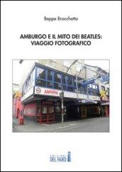 Amburgo e il mito dei Beatles: viaggio fotografico