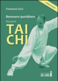 Benessere quotidiano. Manuale di Tai Chi