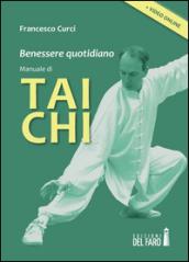 Benessere quotidiano. Manuale di Tai Chi