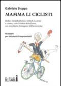 Mamma li ciclisti. Da San Candido (Italia) a Villach (Austria) e ritorno, sulla ciclabile della Drava, con mia figlia a festeggiare 100 anni in due