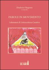 Parole in movimento. Laboratori di lettoscrittura creativa