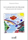 Le logiche di Frank