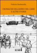 Cronache dell'anno del cane e altre storie