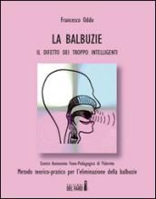 Le balbuzie. Il difetto dei troppo intelligenti