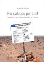 Più sviluppo per tutti. Dalla A alla Z le «worst practice» delle potiche per il territorio
