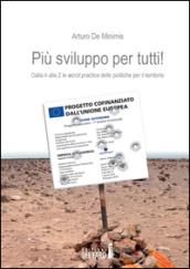 Più sviluppo per tutti. Dalla A alla Z le «worst practice» delle potiche per il territorio