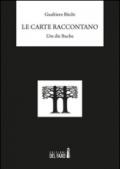 Le carte raccontano. Um die Buche