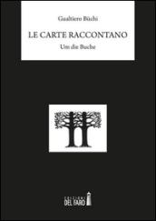 Le carte raccontano. Um die Buche