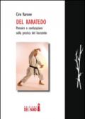 Del karatedo. Pensieri e confutazione sulla pratica del karatedo