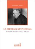 La riforma keynesiana. Analisi della teoria generale di J. M. Keynes