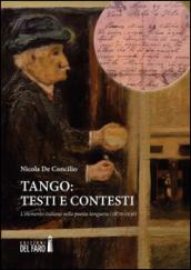 Tango. Testi e contesti. L'elemento italiano nella poesia tanguera (1870-1930)