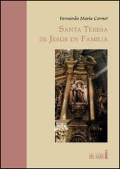 Santa Teresa de Jesus en familia