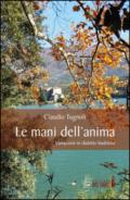 Le mani dell'anima. Variazioni in dialetto budriese