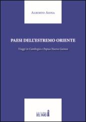 Paesi dell'Estremo Oriente. Viaggio in Cambogia e Papua Nuova Guinea