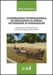 Cooperazione internazionale ed educazione in Africa. Un'indagine in Madagascar