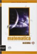 Matematica. Algebra. Per la Scuola media. Con espansione online