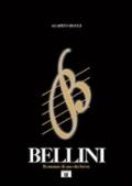 Bellini. Romanzo di una vita breve