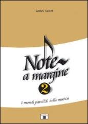 Note a margine 2. I mondi paralleli della musica