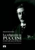 La religiosità in Puccini. La fede nelle opere del maestro