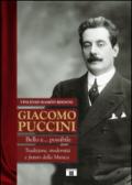 Giacomo Puccini. Bello e... possibile. Tradizione, modernità e futuro della musica