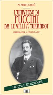 L'universo di Puccini da «Le Villi» a «Turandot»