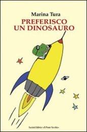 Preferisco un dinosauro