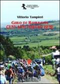 Giro di Romagna. Cent'anni portati bene