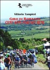 Giro di Romagna. Cent'anni portati bene