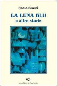 La luna blu e altre storie