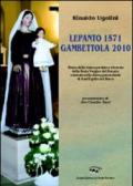 Lepanto 1571-Gambettola 2010