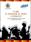 10 anni di animazione di strada a Cesenatico. Le stagioni dell'aggregazione e gli altri progetti e servizi rivolti ai giovani