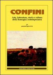 Confini. Arte, letteratura, storia e cultura della Romagna antica e contemporanea. 37.
