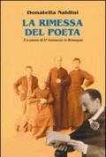 La rimessa del poeta. Un amore di D'Annunzio in Romagna