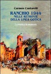 Ranchio 1944. Nelle retrovie della Linea Gotica. Racconti e memorie