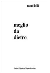 Meglio da dietro