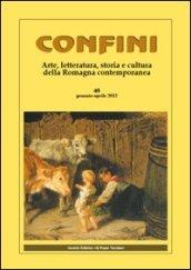 Confini. Arte, letteratura, storia e cultura della Romagna antica e contemporanea. 40.