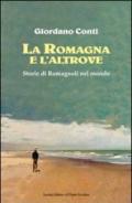 La Romagna e l'altrove. Storie di romagnoli nel mondo