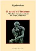 Il sacro e l'impuro. Letteratura e scienze umane da Boine a Pasolini