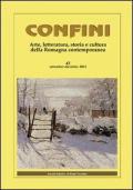 Confini. Arte, letteratura, storia e cultura della Romagna antica e contemporanea. Vol. 42