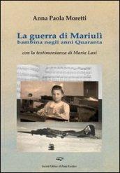 La guerra di Mariulì bambina negli anni Quaranta