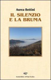 Il silenzio e la bruma