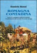 Romagna contadina. Lavori in campagna, tradizioni popolari e trasformazioni del secondo Novecento ad oggi