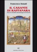 Il Casante di Raffanara. Storie di contadini nella Romagna del Seicento